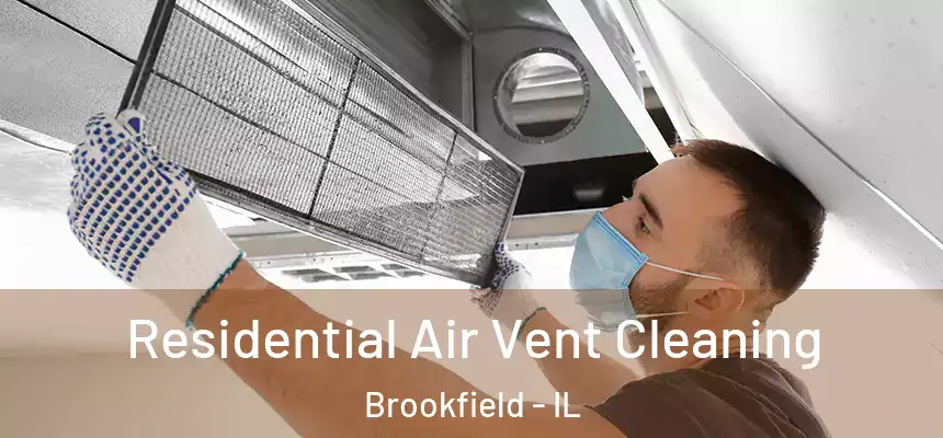  Residential Air Vent Cleaning Brookfield - IL