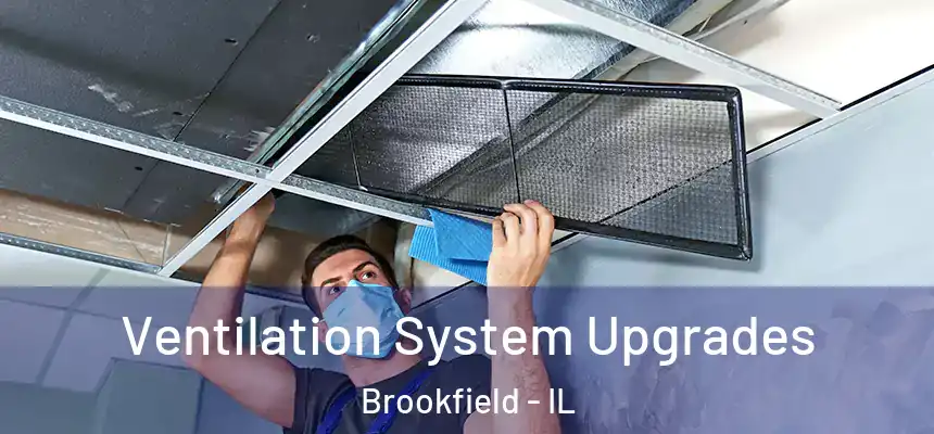  Ventilation System Upgrades Brookfield - IL